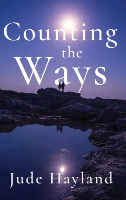 Counting the Ways - Hayland, Jude