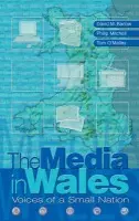 Media in Wales - Barlow, David a O'Malley, Tom a Mitchell, Phillip