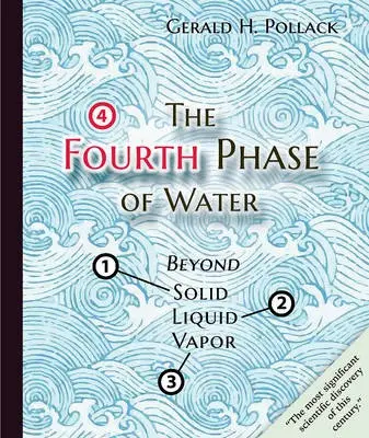Fourth Phase of Water - Pollack, Gerald