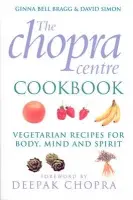 Chopra Centre Cookbook - Simon, David a Bragg, Ginna Bell