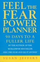 Feel The Fear Power Planner - Jeffers, Susan