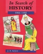 In Search of History: 1066-1485 - Aylett, John F.