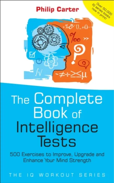 Complete Book of Intelligence Tests - Carter, Philip