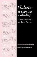 Philaster: or Love Lies A-Bleeding