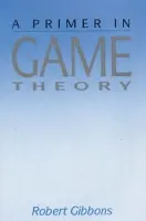 Primer In Game Theory, A - Gibbons, Robert