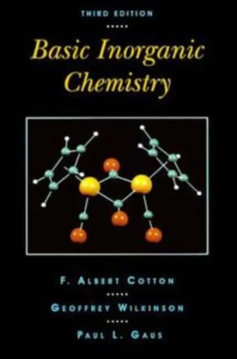 Basic Inorganic Chemistry - Cotton, F. Albert (Texas A and M University, College Station) a Wilkinson, Geoffrey (Emeritus, Imperial College of Science, Technology, and Medicine, London, England) a Gaus, Paul L. (The College of Wooster, Ohio)