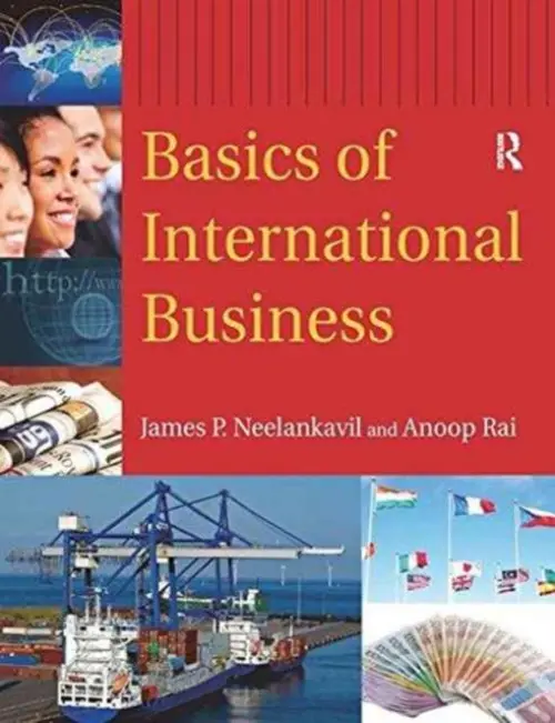 Basics of International Business - Neelankavil, James P. a Rai, Anoop