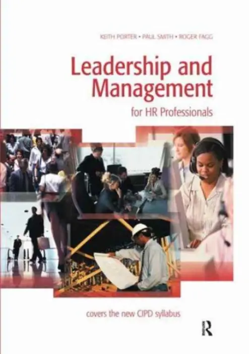 Leadership and Management for HR Professionals - Porter, Keith a Smith, Paul a Fagg, Roger