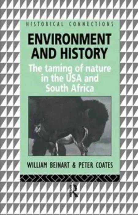Environment and History - Beinart, William a Coates, Peter