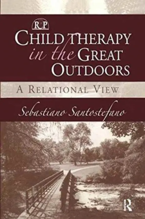Child Therapy in the Great Outdoors - Santostefano, Sebastiano