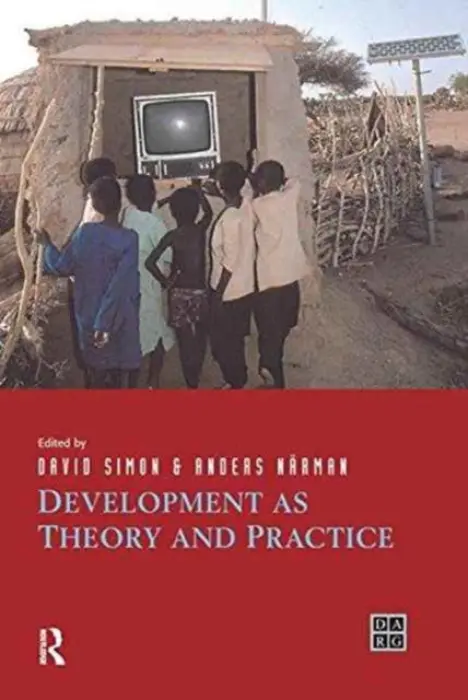 Development as Theory and Practice - Simon, David a Narman, Anders