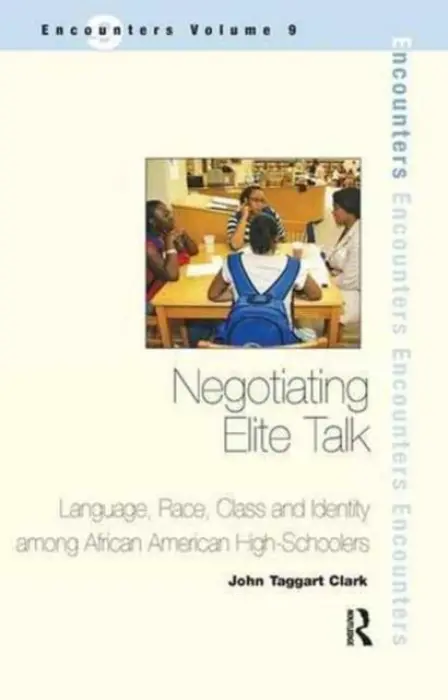 Negotiating Elite Talk - Taggart Clark, John