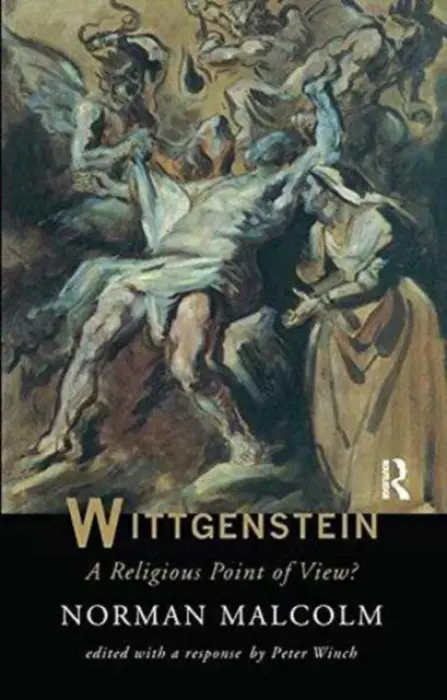 Wittgenstein: A Religious Point Of View? - Malcolm, Norman