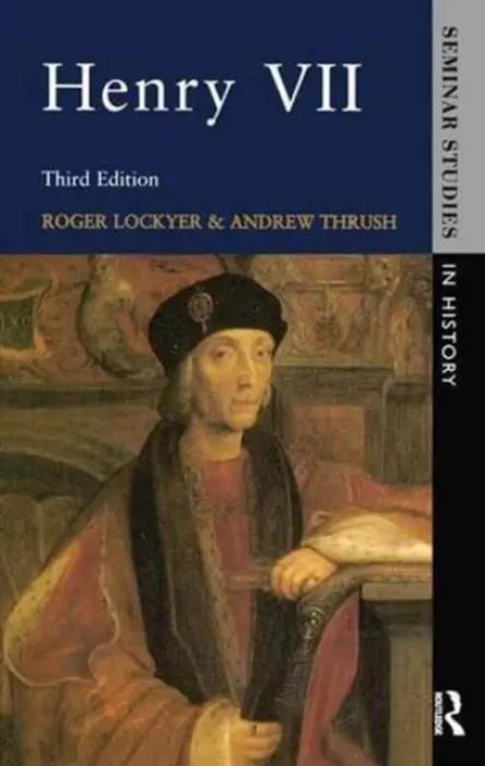 Henry VII - Lockyer, Roger a Thrush, Andrew