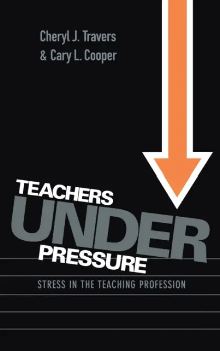 Teachers Under Pressure - Cooper, Cary a Travers, Cheryl