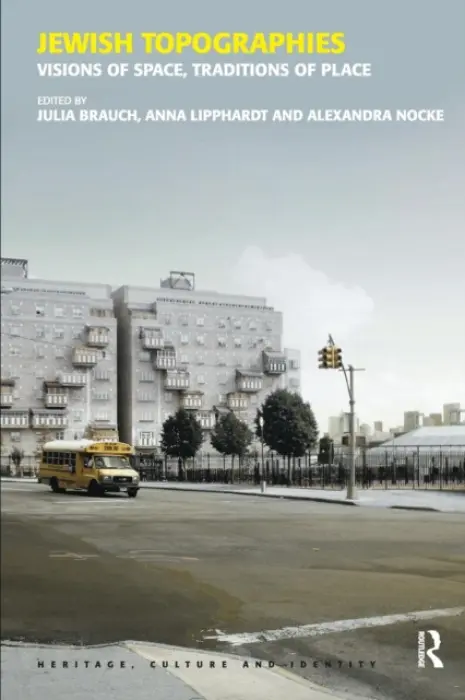 Jewish Topographies - Brauch, Julia a Lipphardt, Anna