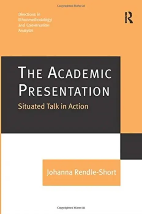 Academic Presentation: Situated Talk in Action - Rendle-Short, Johanna