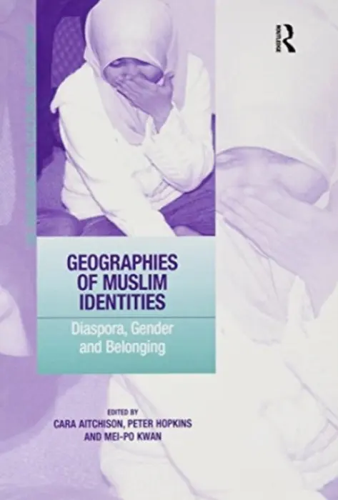 Geographies of Muslim Identities - Hopkins, Peter