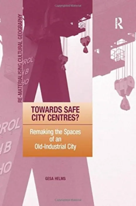 Towards Safe City Centres? - Helms, Gesa