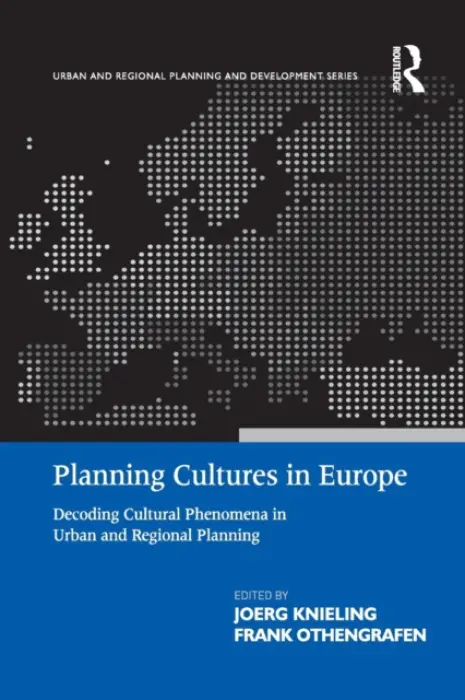 Planning Cultures in Europe - Othengrafen, Frank