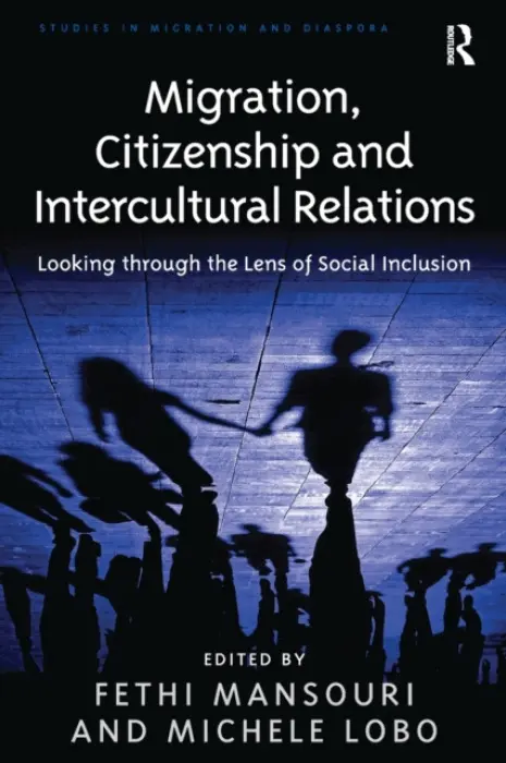 Migration, Citizenship and Intercultural Relations - Lobo, Michele