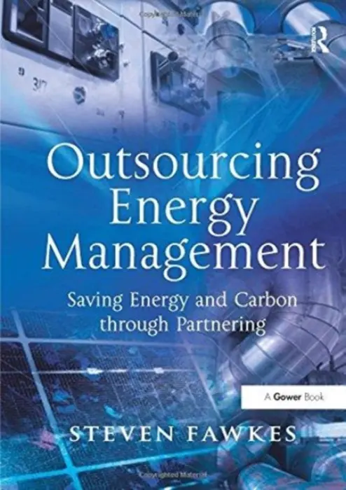 Outsourcing Energy Management - Fawkes, Steven