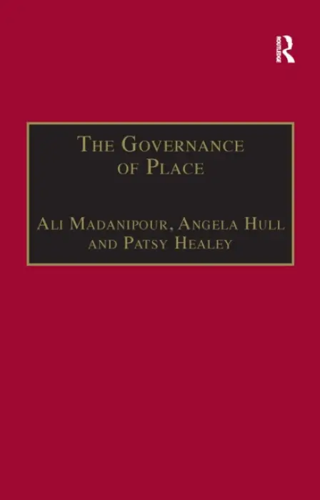 Governance of Place - Madanipour, Ali a Hull, Angela