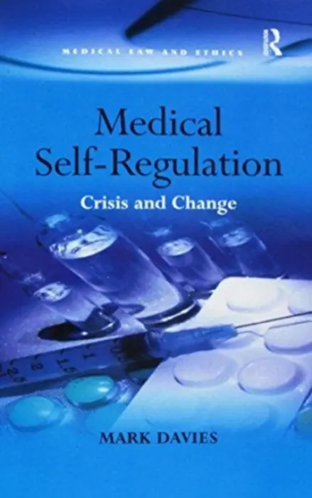 Medical Self-Regulation - Davies, Mark