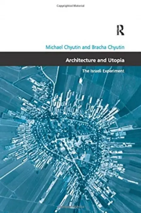 Architecture and Utopia - Chyutin, Michael