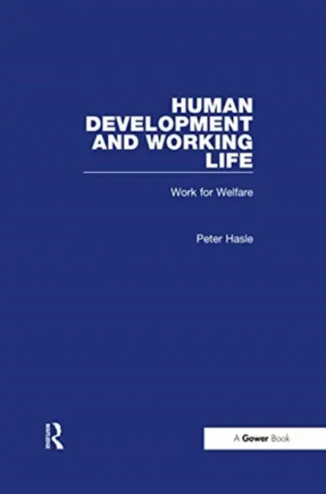 Human Development and Working Life - Hasle, Peter