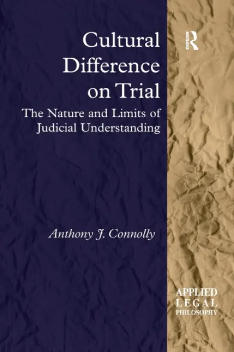 Cultural Difference on Trial - Connolly, Anthony J.