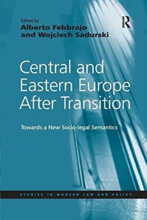 Central and Eastern Europe After Transition - Sadurski, Wojciech