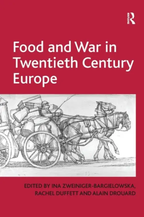 Food and War in Twentieth Century Europe - Duffett, Rachel