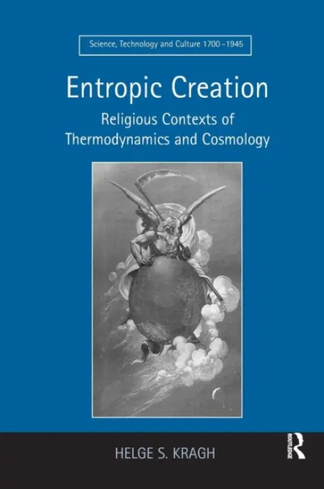 Entropic Creation - Kragh, Helge S.