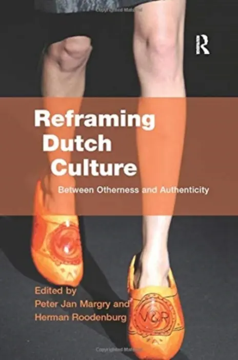 Reframing Dutch Culture - Roodenburg, Herman