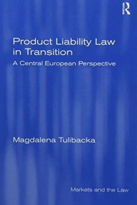 Product Liability Law in Transition - Tulibacka, Magdalena