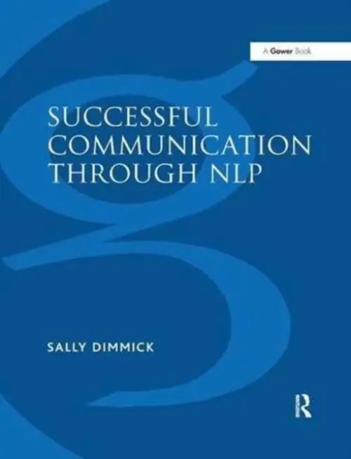 Successful Communication Through NLP - Dimmick, Sally