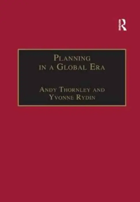 Planning in a Global Era - Thornley, Andy