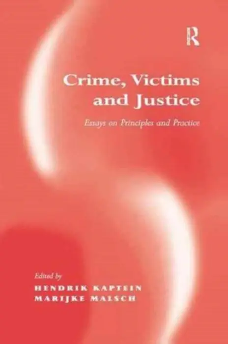 Crime, Victims and Justice - Malsch, Marijke