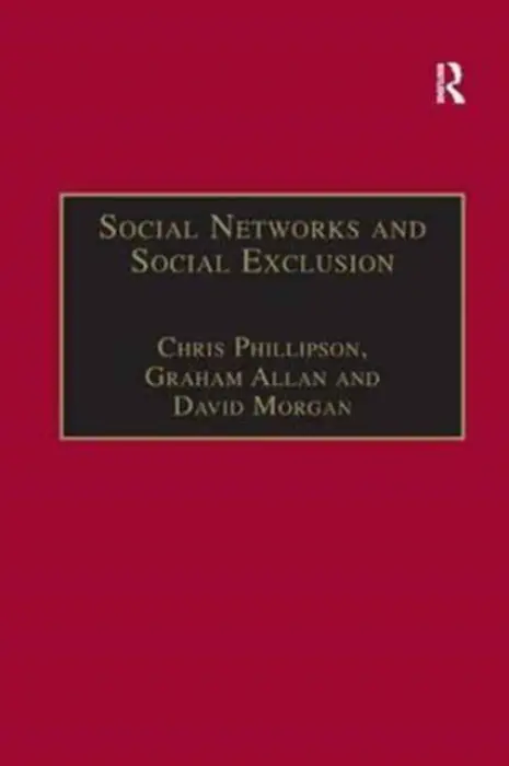 Social Networks and Social Exclusion - Allan, Graham