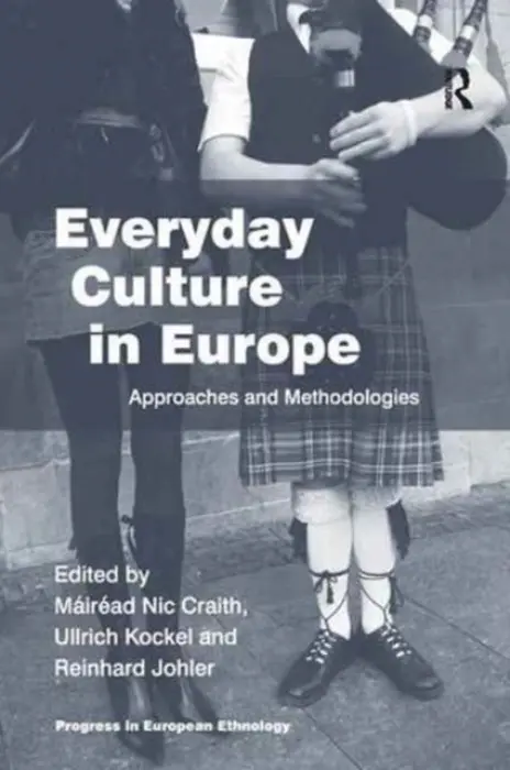 Everyday Culture in Europe - Craith, Mairead Nic