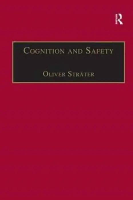 Cognition and Safety - Strater, Oliver
