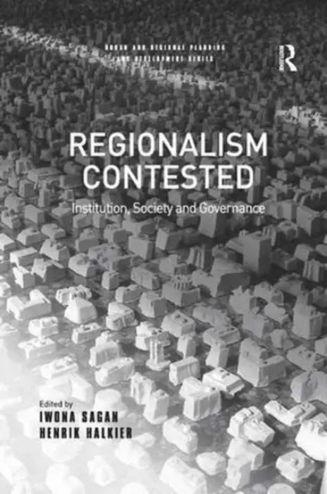 Regionalism Contested - Halkier, Henrik