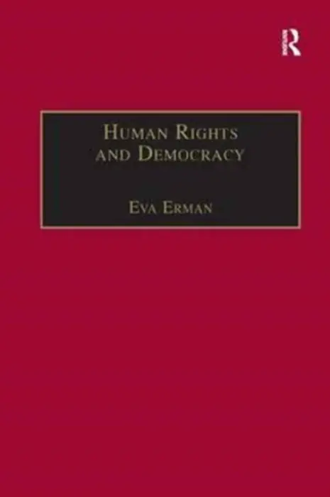 Human Rights and Democracy - Erman, Eva
