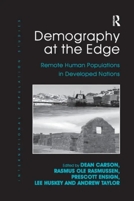 Demography at the Edge - Rasmussen, Rasmus Ole a Ensign, Prescott a Huskey, Lee