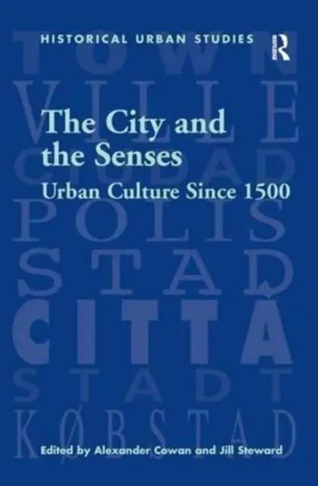 City and the Senses - Steward, Jill