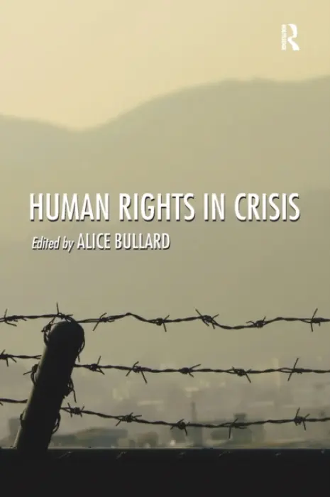 Human Rights in Crisis - Bullard, Alice