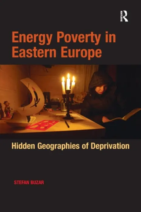 Energy Poverty in Eastern Europe - Buzar, Stefan