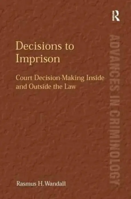 Decisions to Imprison - Wandall, Rasmus H.