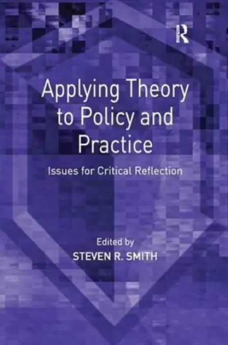 Applying Theory to Policy and Practice
